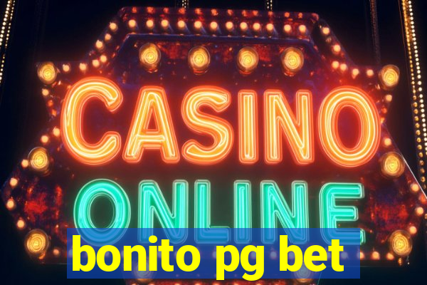 bonito pg bet